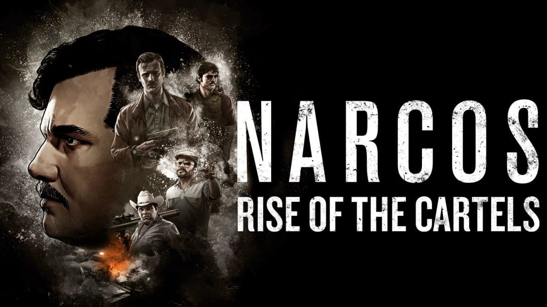 毒枭：卡特尔崛起-Narcos: Rise of the Cartels -游戏封面-好玩客