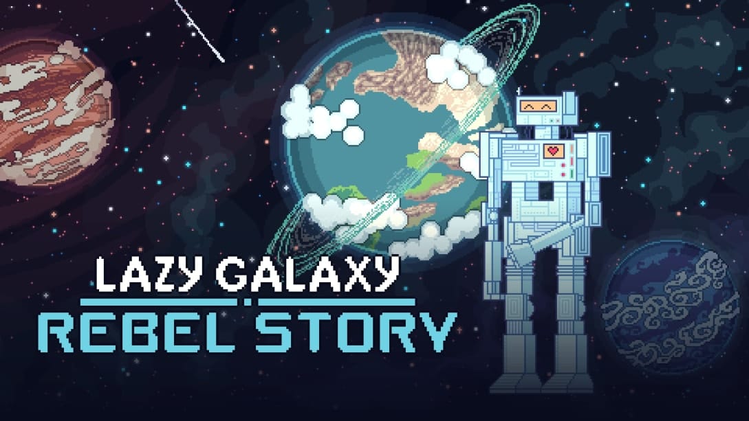 懒惰的银河：叛乱故事-Lazy Galaxy: Rebel Story  -游戏封面-好玩客