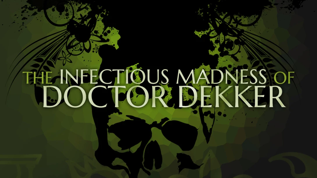 德科医生的传染疯病-The Infectious Madness of Doctor Dekker  -游戏封面-好玩客