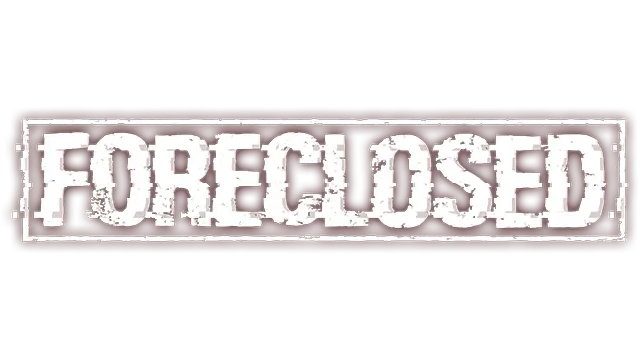 止赎 | FORECLOSED