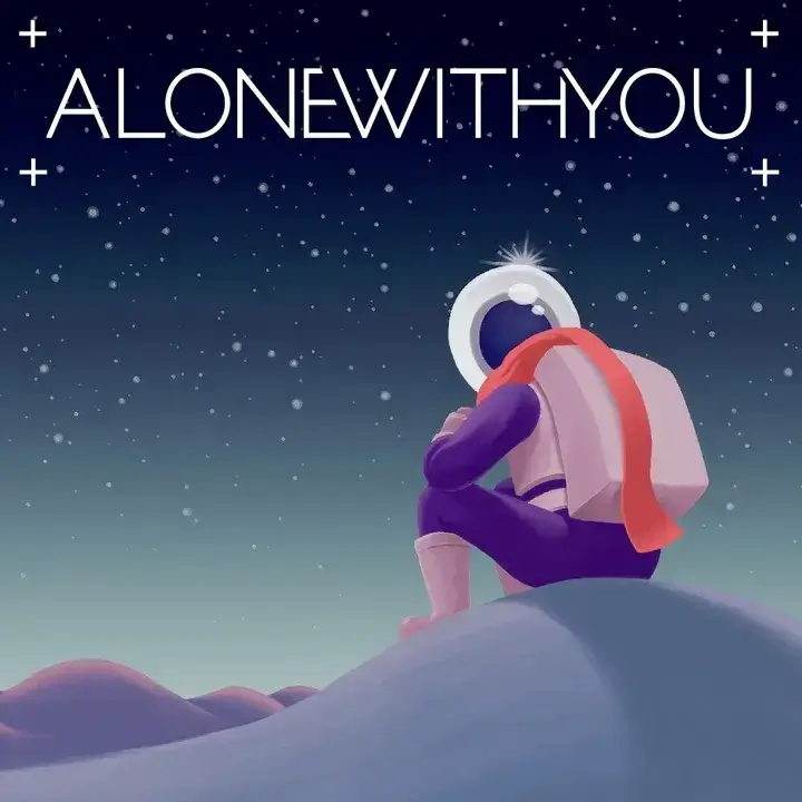 与你独处 | Alone With You