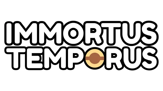 永恒不朽 | Immortus Temporus