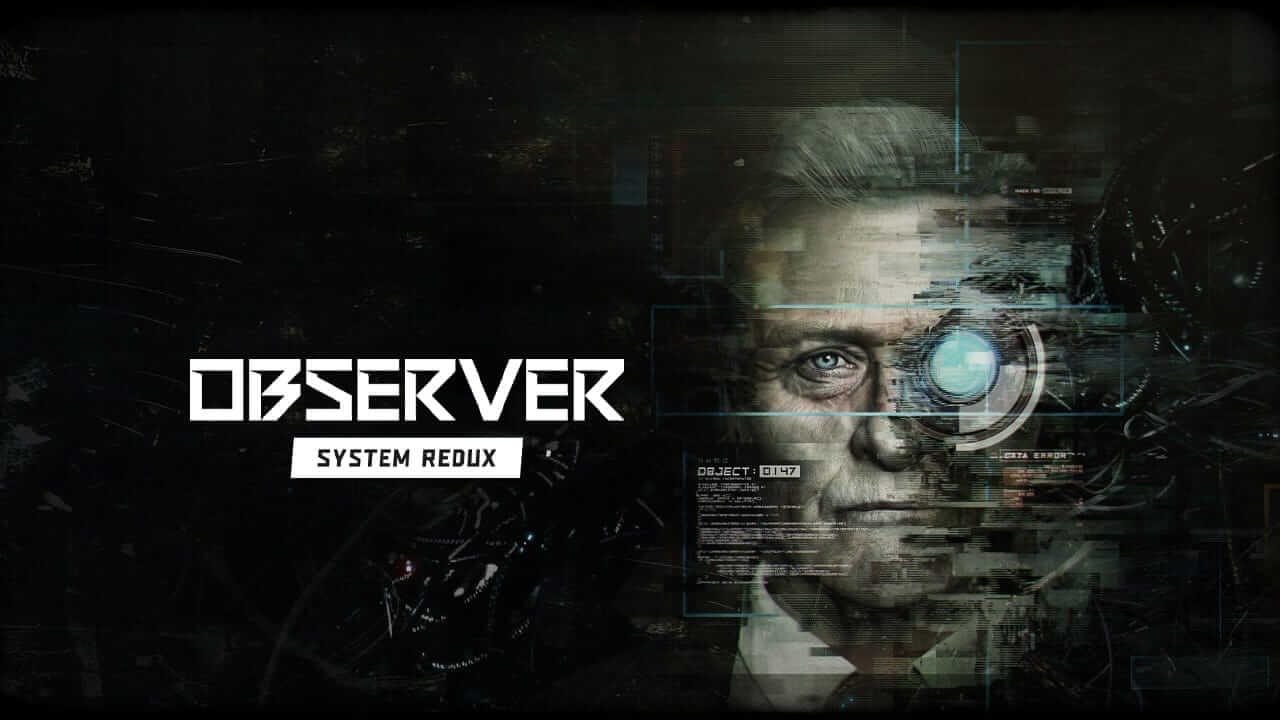 &gt;观察者_：系统重制-Observer: System Redux-游戏封面-好玩客