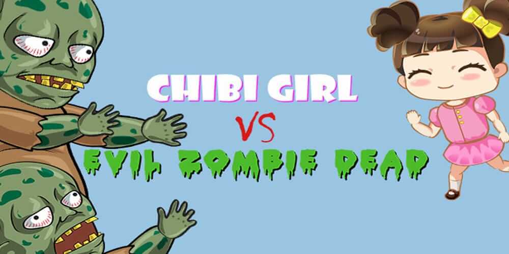 女孩VS僵尸.Chibi Girl VS Evil Zombie Dead