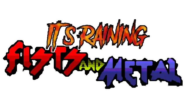 下雨的拳头和金属It's Raining Fists and Metal