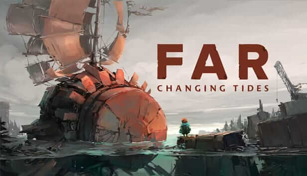 远方：涌变暗潮遠方 -FAR: Changing Tides  -游戏封面-好玩客