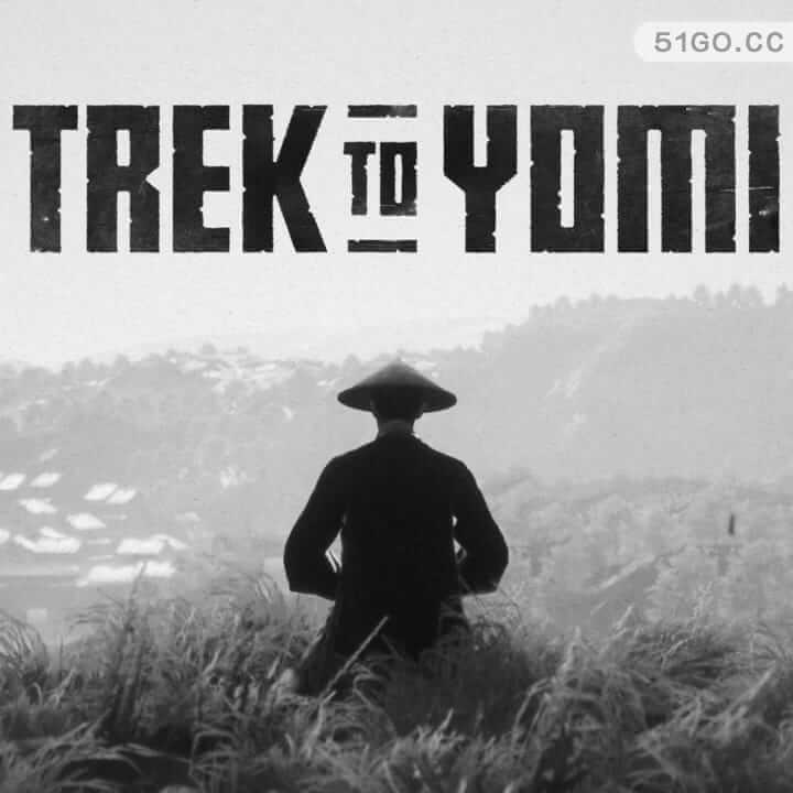 黄泉之路 | Trek to Yomi 中...