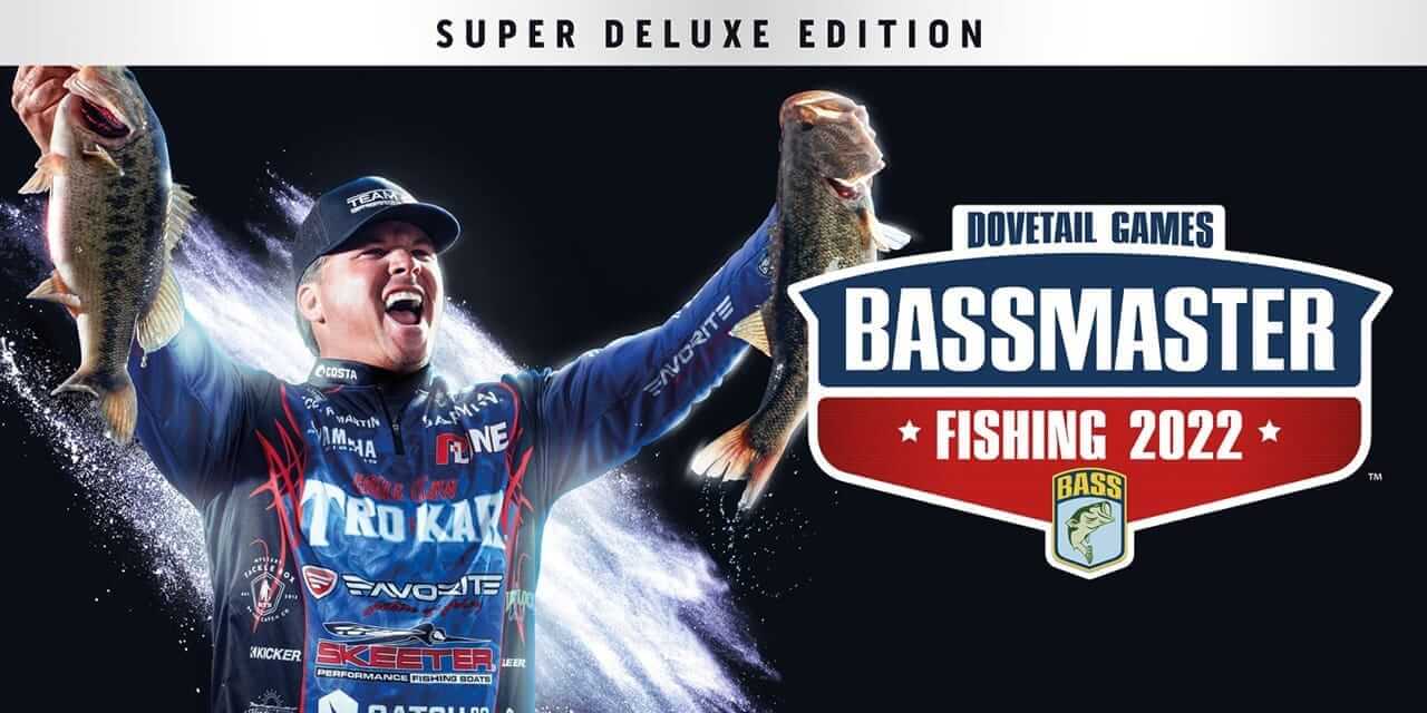 鲈鱼大师赛2022:超级豪华版-Bassmaster® Fishing 2022: Super Deluxe Edition-游戏封面-好玩客