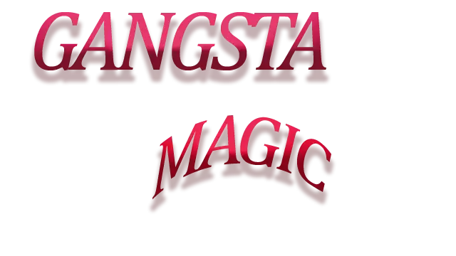 黑帮魔法师 | Gangsta Magic | 好玩