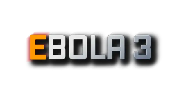 埃博拉病毒 3 | EBOLA 3 | 好玩