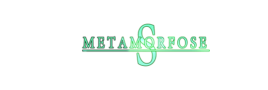 Metamorfose S