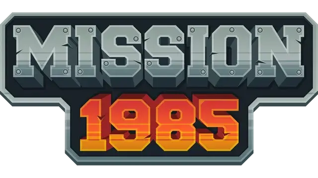 任务 1985 | Mission 1985 | 好玩