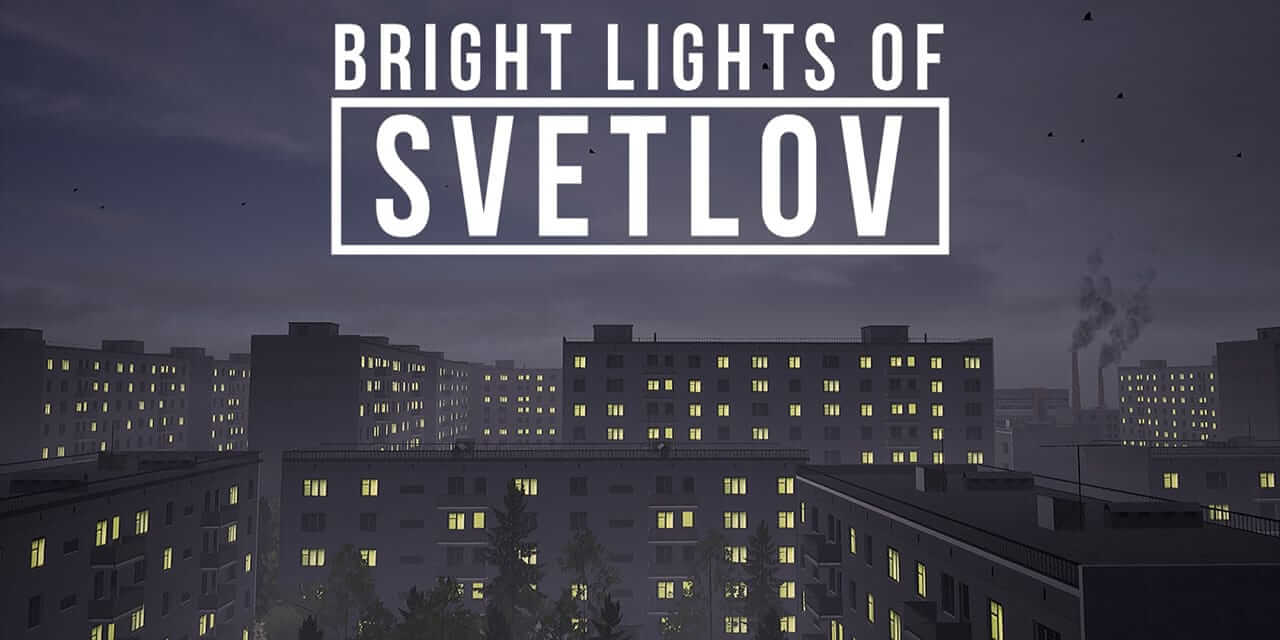 斯维特洛夫的亮光-Bright Lights of Svetlov  -游戏封面-好玩客