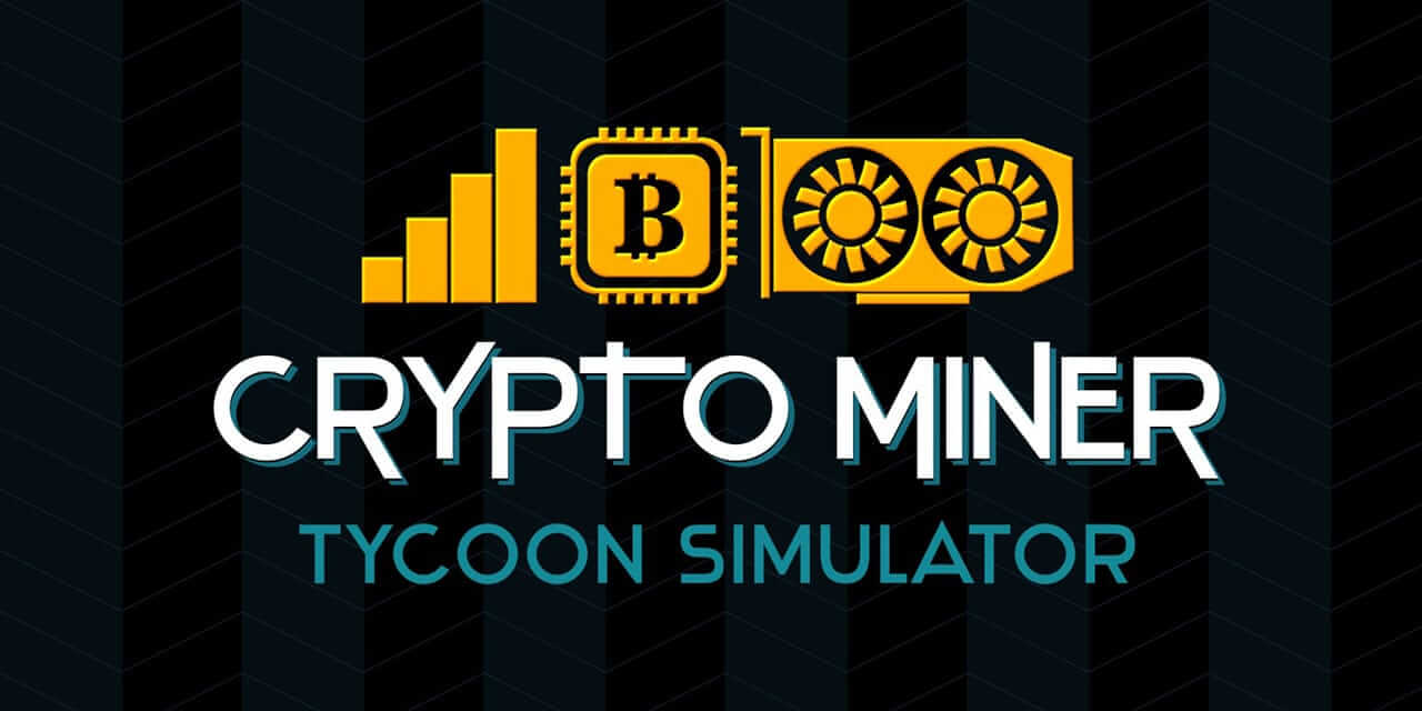 加密矿工大亨模拟器 -Crypto Miner Tycoon Simulator  -游戏封面-好玩客