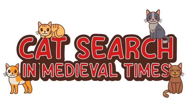 中世纪寻猫之旅 | Cat Search in Medieval Times