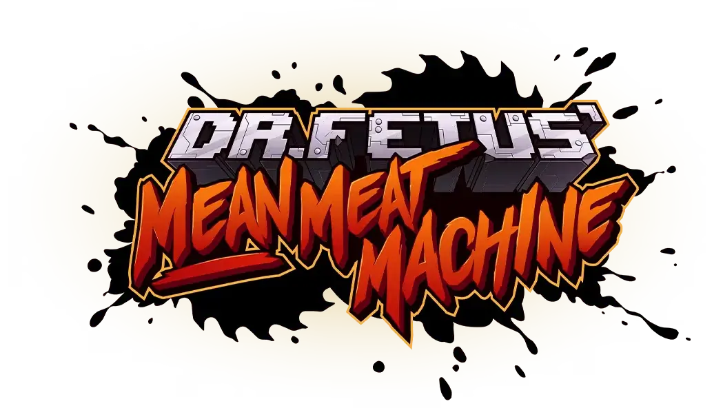 胎儿博士的卑鄙肉机 | Dr. Fetus’ Mean Meat Machine