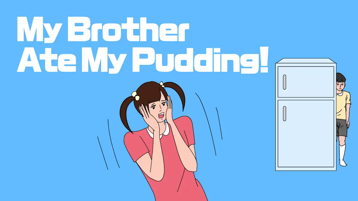 冰箱里的布丁被吃掉了-My brother ate my pudding-游戏封面-好玩客