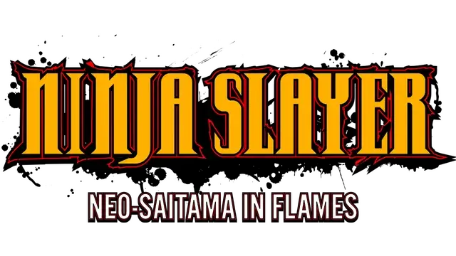 忍者杀手：火烧新埼玉 | Ninja Slayer: Neo-Saitama In Flames | NS游戏 | PC游戏 | 百度网盘