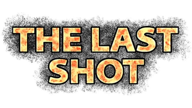 最后一击 | The Last Shot