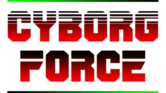 赛博战队 | Cyborg Force | 游戏下载