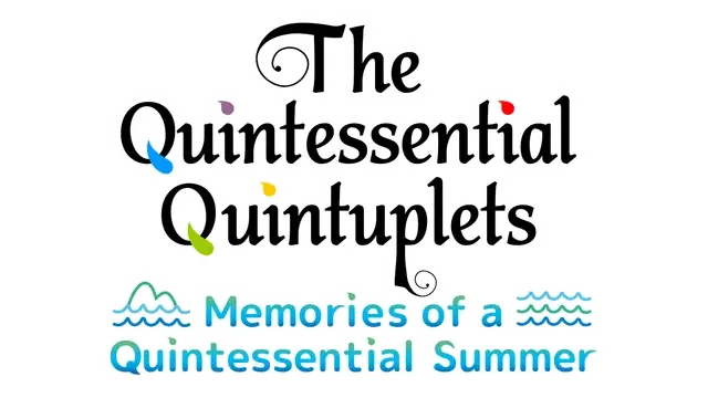 五等分的新娘 ～夏日回忆也是五等分～ | The Quintessential Quintuplets: Memories of a Quintessential Summer | 游戏下载