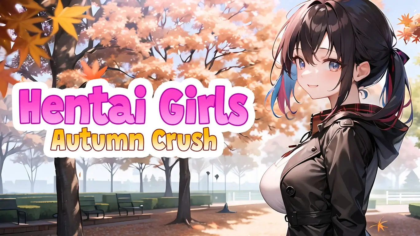 动漫女孩：秋季迷恋-Hentai Girls: Autumn Crush-游戏封面-好玩客