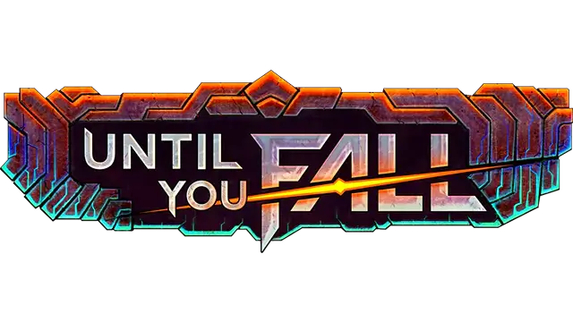 直到你倒下 | Until You Fall