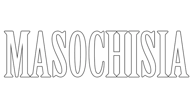 自虐症 | Masochisia