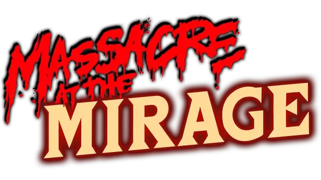 幻戏惊魂夜 | Massacre At The Mirage