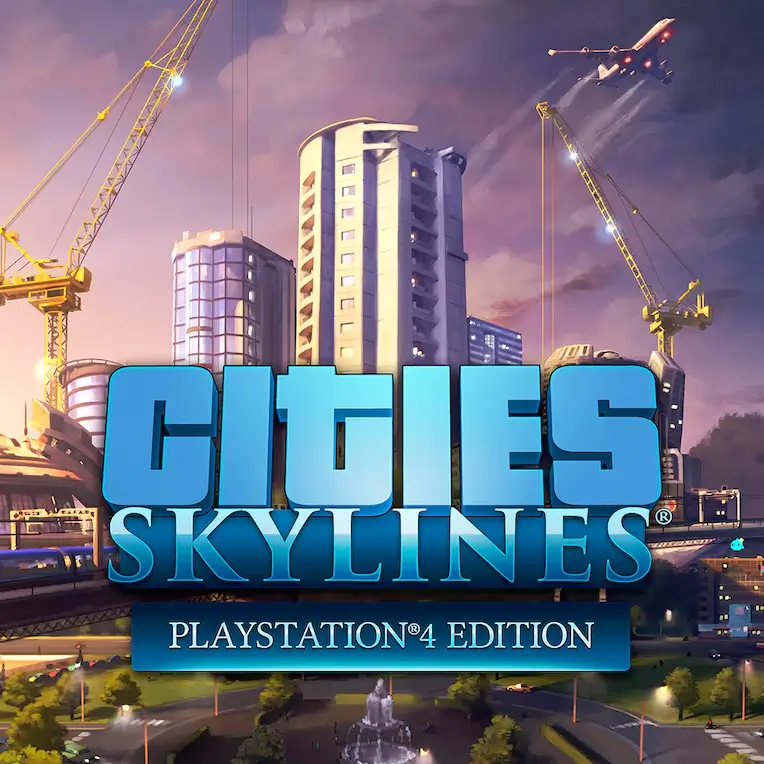 城市：天际线 – PS4 版 | Cities: Skylines – PlayStation 4 Edition