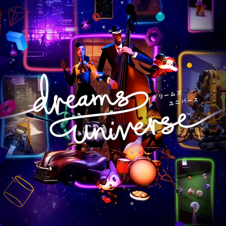 梦想大创造 | Dreams Universe