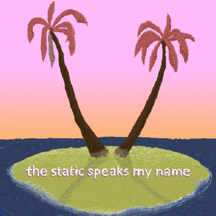 静呼吾名 | The Static Speaks My Name