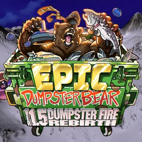 史诗垃圾箱之熊 | Epic Dumpster Bear 1.5 DX: Dumpster Fire Rebirth | 游戏下载