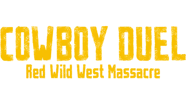 牛仔决斗：红色狂野西部大屠杀 | Cowboy Duel: Red Wild West Massacre | 游戏下载