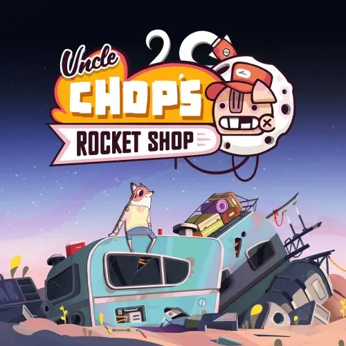 丘普大叔的火箭商店 | Uncle Chop’s Rocket Shop | 游戏下载