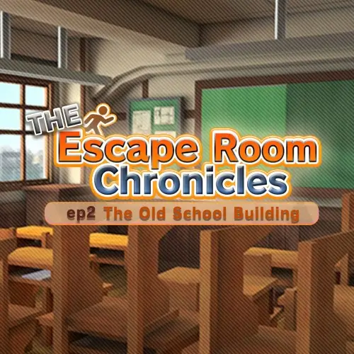 密室逃脱 ep2：学校旧校舍篇 | The Escape Room Chronicles ep2: The Old School Building | 游戏下载