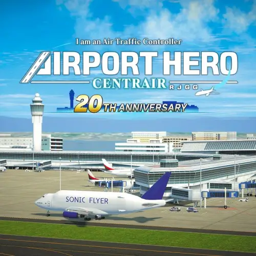 我是航空交通管制员 机场英雄 新特丽亚 20周年纪念 | I am an Air Traffic Controller AIRPORT HERO Centrair 20TH ANNIVERSARY | 游戏下载