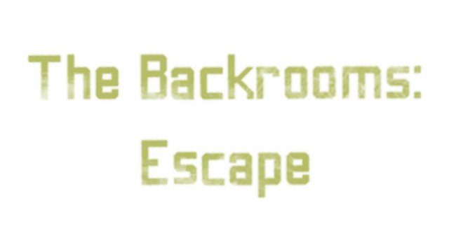 密室：逃亡 | The Backrooms: Escape | 游戏下载