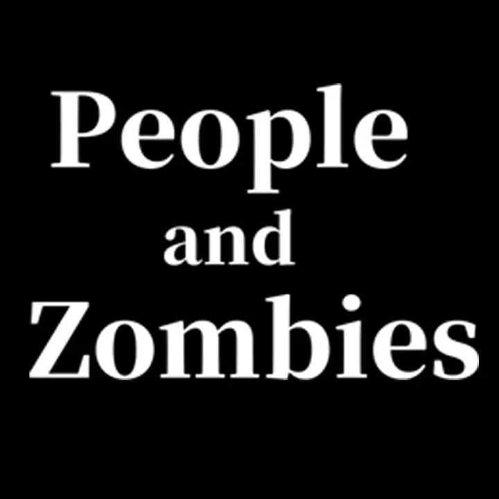 人与僵尸 | People and Zombies