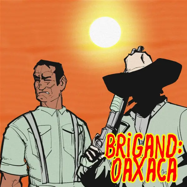 盗团：瓦哈卡 | Brigand: Oaxaca