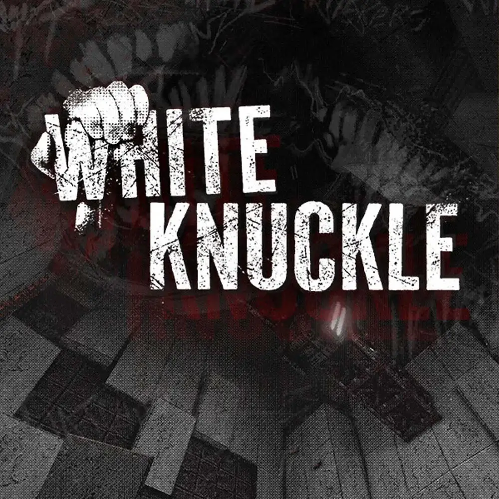 白指关节 | White Knuckle