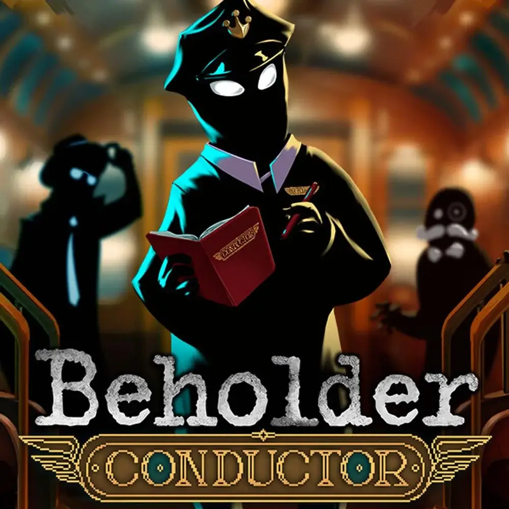 旁观者：列车长 | Beholder: Conductor